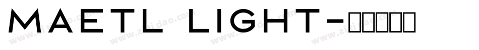 Maetl Light字体转换